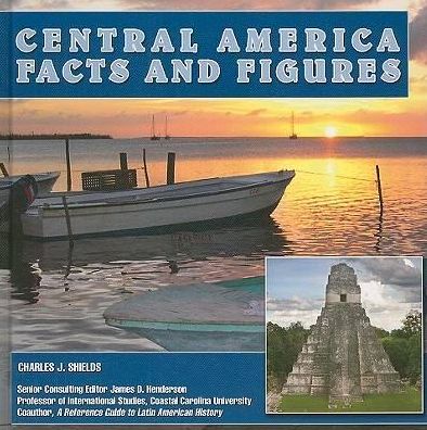 Central America : Facts and Figures