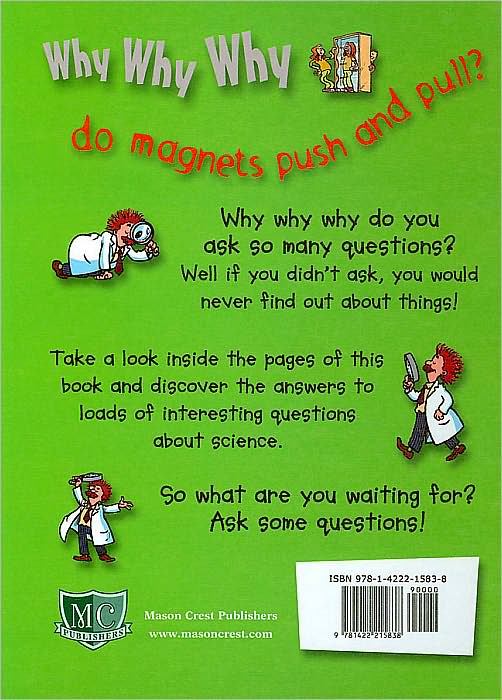 Why Why Why Do Magnets Push and Pull?