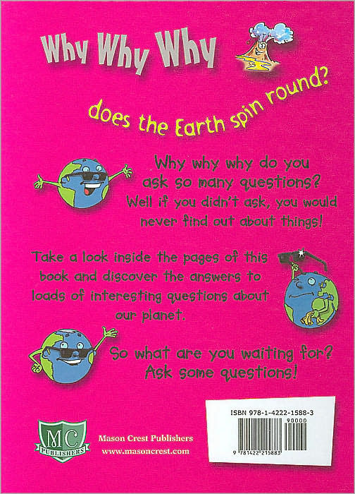 Why Why Why Does the Earth Spin Round?