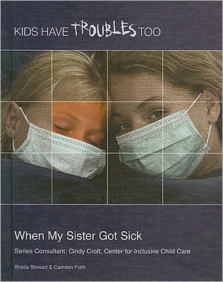 When My Sister Got Sick