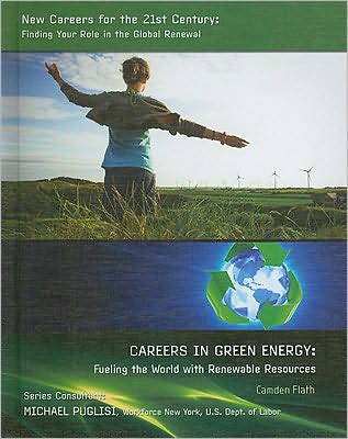 Careers in Green Energy: Fueling the World with Renewable Resources