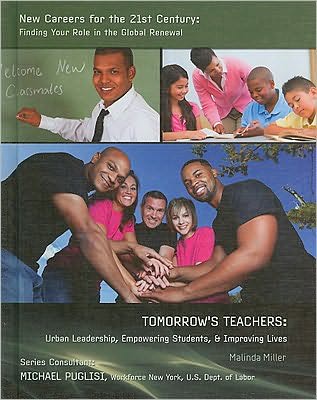 Tomorrow's Teachers: Urban Leadership, Empowering Students and Improving Lives