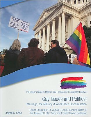 Gay Issues and Politics: Marriage, the Military, & Work Place Discrimination