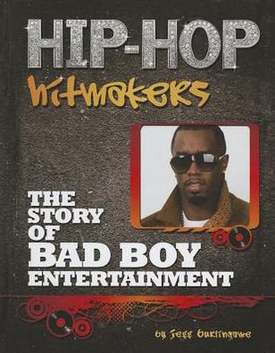The Story of Bad Boy Entertainment