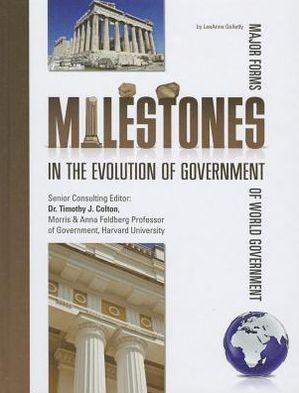 Milestones in the Evolution of Government