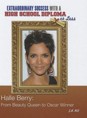 Halle Berry: From Beauty Queen to Oscar Winner