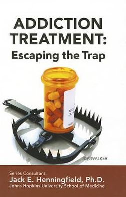 Addiction Treatment: Escaping the Trap