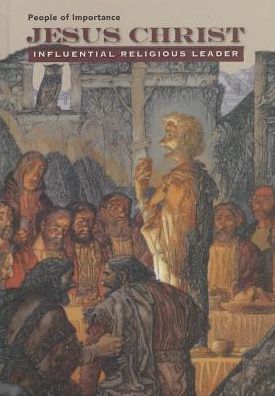 Jesus Christ: Influential Religious Leader