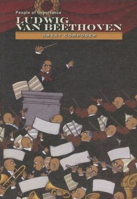 Ludwig Van Beethoven: Great Composer