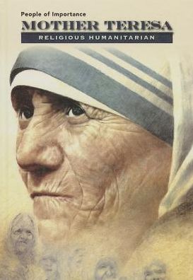 Mother Teresa: Religious Humanitarian