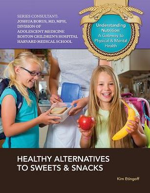 Healthy Alternatives to Sweets & Snacks