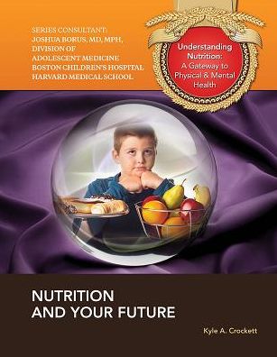 Nutrition and Your Future