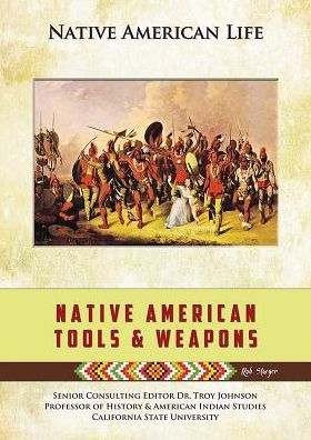 Native American Tools and Weapons