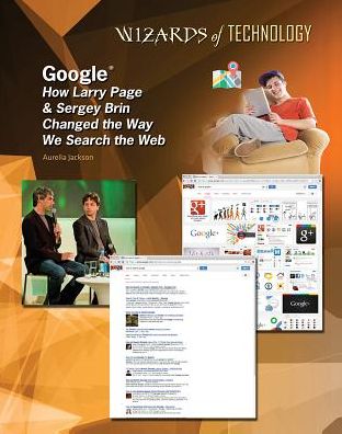 Google: How Larry Page & Sergey Brin Changed the Way We Search the Web