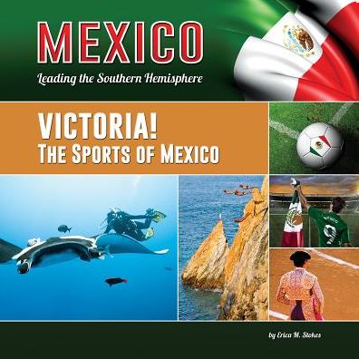 Victoria! the Sports of Mexico