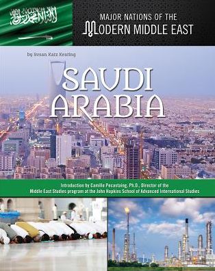Saudi Arabia (Major Nations of the Modern Middle East Series)