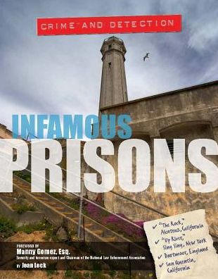 Infamous Prisons (Crime and Detection Series)