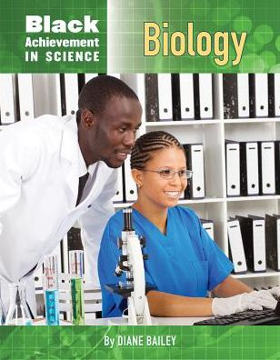 Biology (Black Achievement in Science Series)