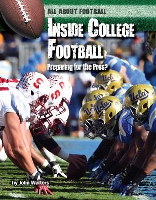 Inside College Football: Preparing for the Pros?