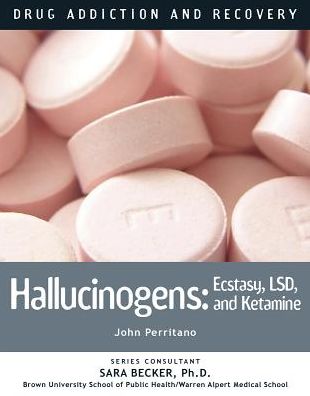 Hallucinogens: Ecstasy, LSD and Ketamine