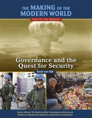 Governance and the Quest for Security (Making of the Modern World: 1945 to the Present Series)