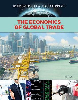 The Economics of Global Trade