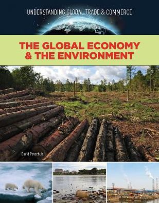 The Global Economy and the Environment