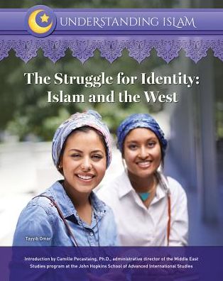 The Struggle for Identity: Islam and the West