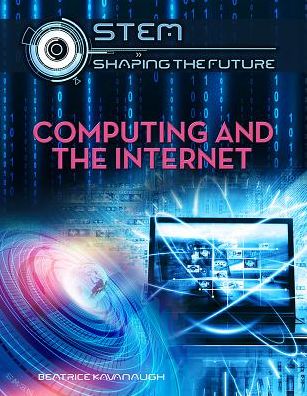 Computing and the Internet