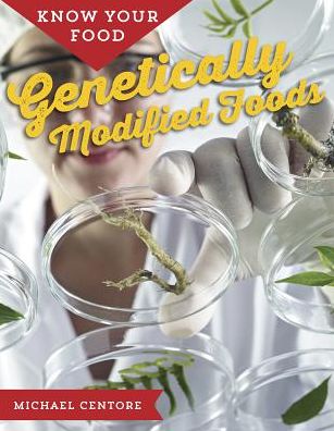 Genetically Modified Foods