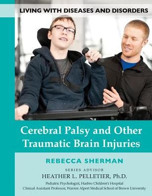 Cerebral Palsy and Other Traumatic Brain Injuries