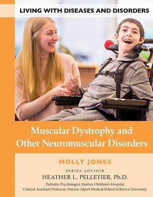 Muscular Dystrophy and Other Neuromuscular Disorders