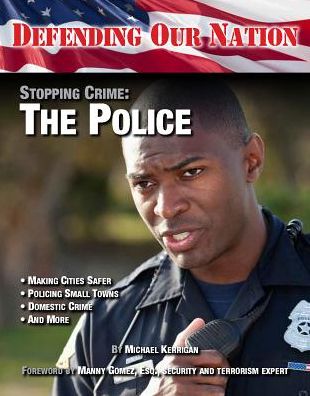 Stopping Crime: The Police