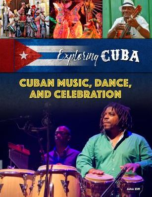 Cuban Music, Dance, and Celebrations
