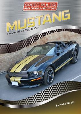 Mustang: The American Muscle Car