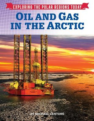 Oil and Gas in the Arctic