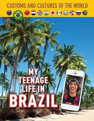 My Teenage Life in Brazil