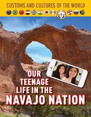Our Teenage Life in the Navajo Nation