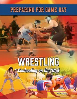 Wrestling : Contending on the Mat