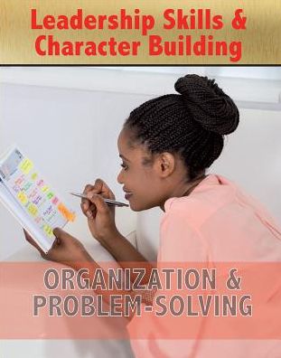 Organization & Problem-Solving