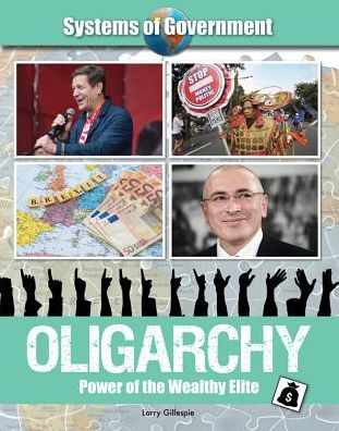 Oligarchy: Power of the Wealthy Elite