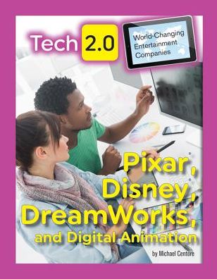Pixar, Disney, DreamWorks and Digital Animation