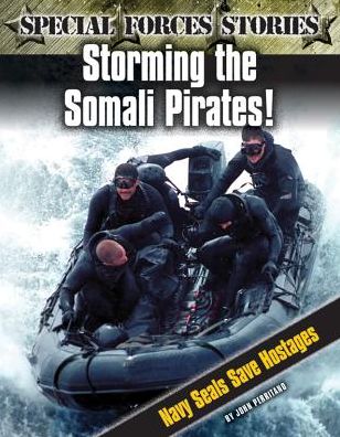 Storming the Somali Pirates! Navy Seals Save Hostages