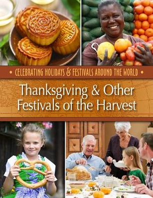 Thanksgiving & Other Festivals of the Harvest