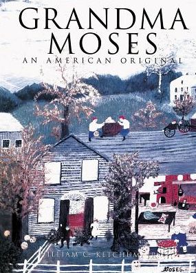 Grandma Moses: An American Original