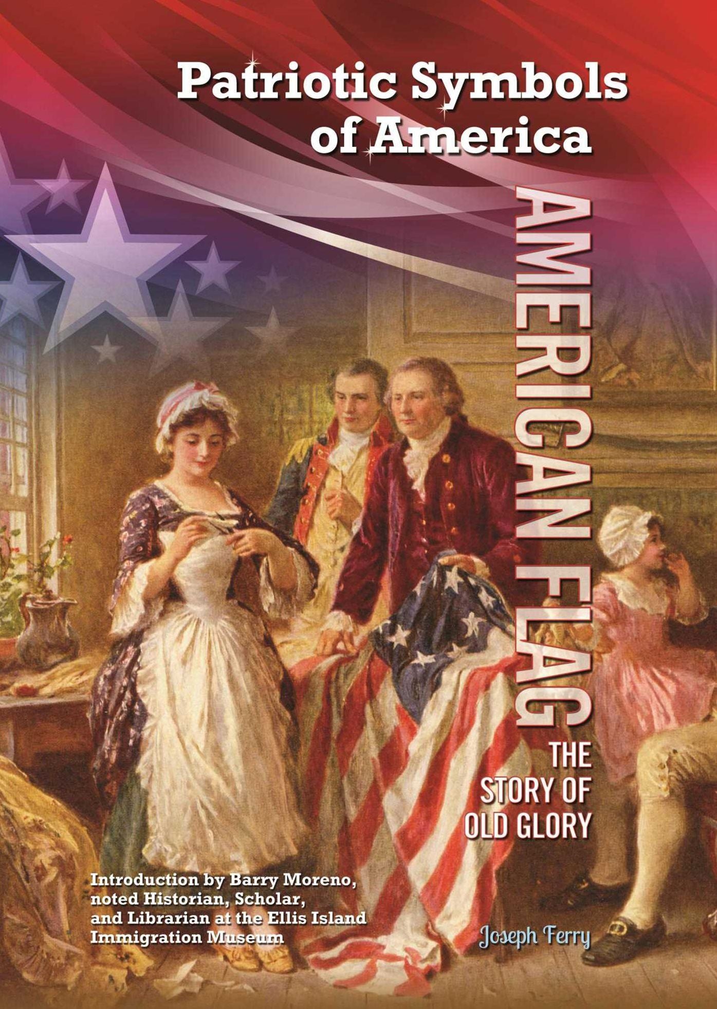 American Flag: The Story of Old Glory