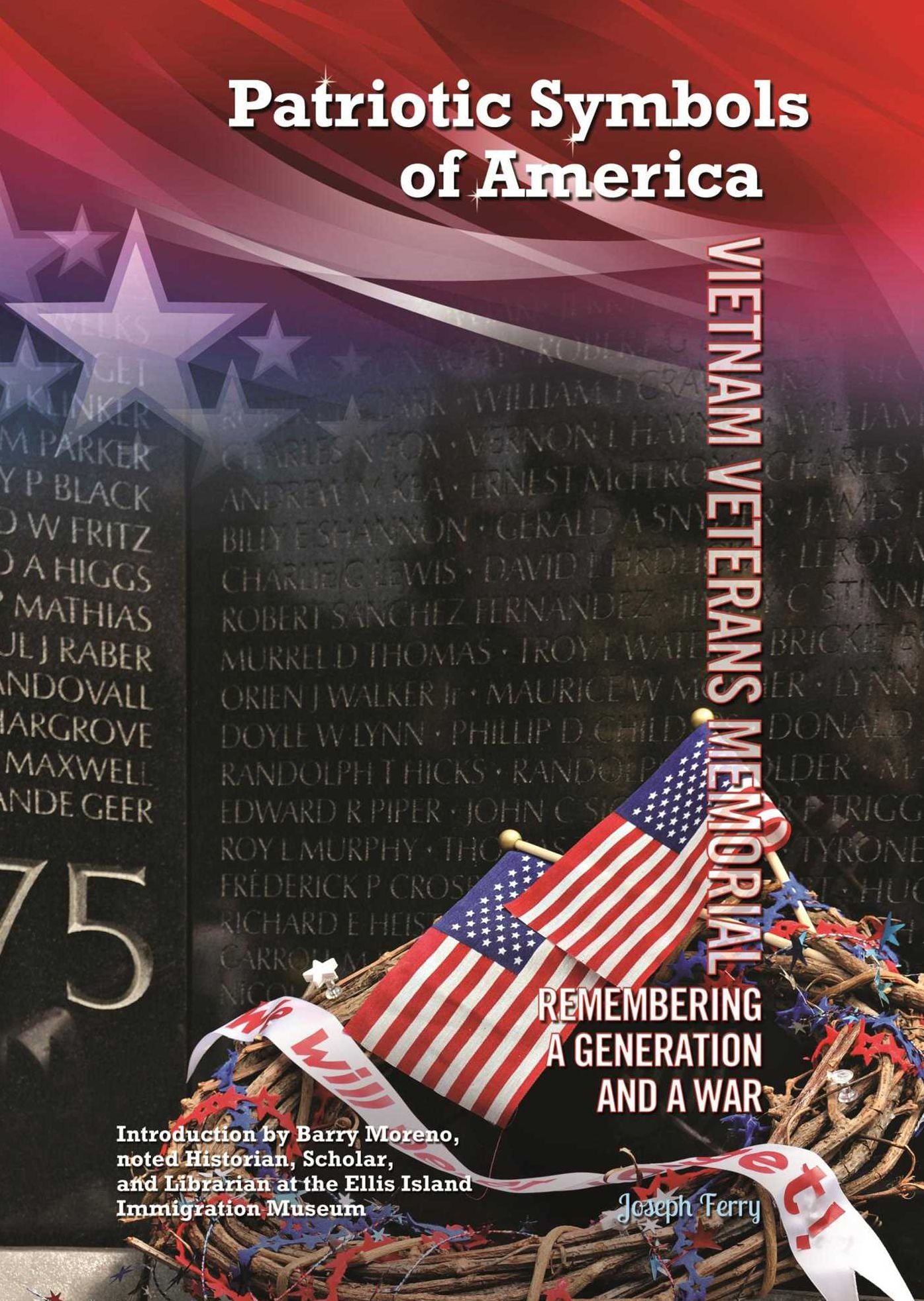 Vietnam Veterans Memorial: Remembering a Generation and a War