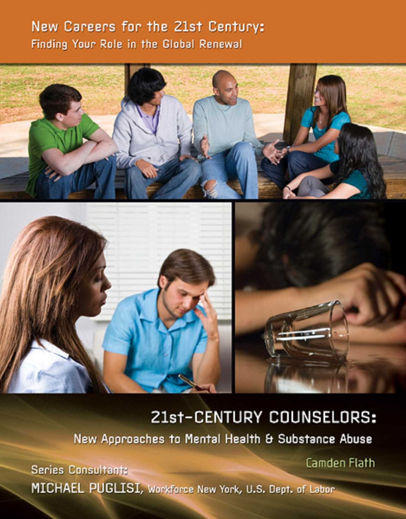 21st-Century Counselors: New Approaches to Mental Health & Substance Abuse
