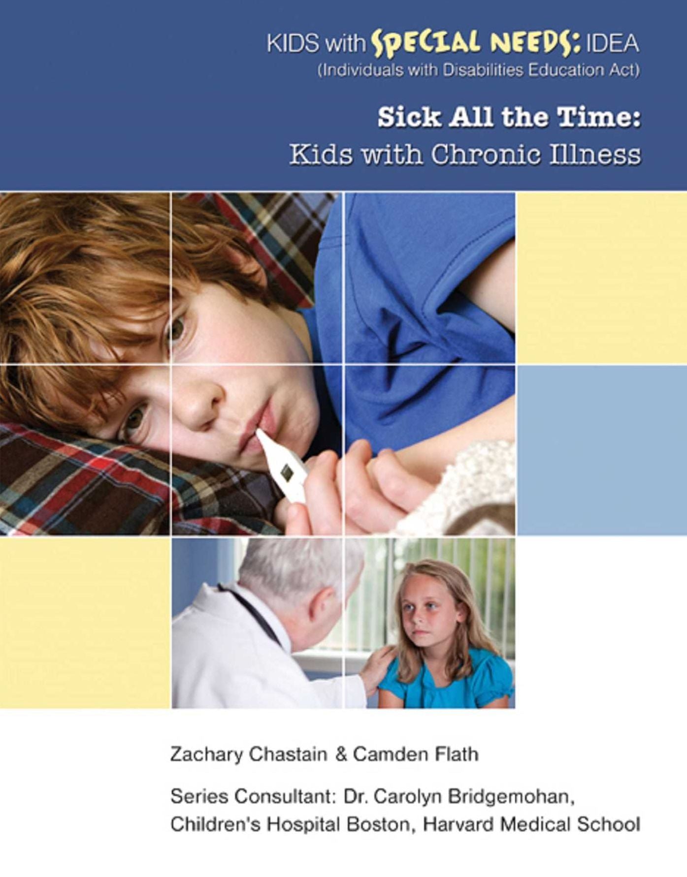 Sick All the Time: Kids with Chronic Illness