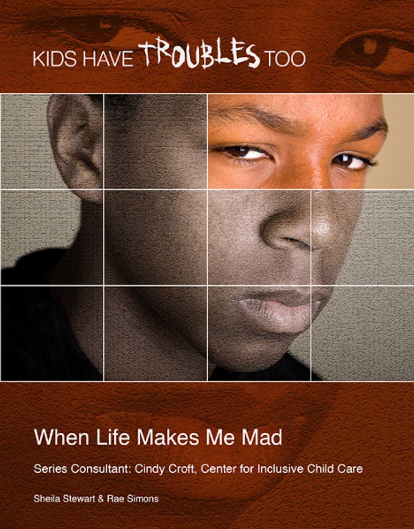 When Life Makes Me Mad